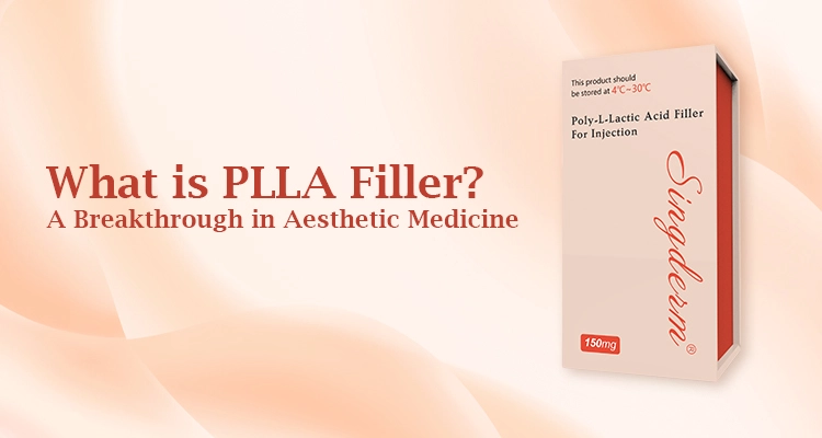 What is PLLA Filler? A Breakthrough in Aesthetic Medicine